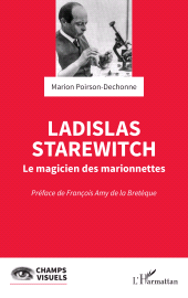 E-book, Ladislas Starewitch : Le magicien des marionnettes, L'Harmattan