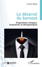 E-book, Le désarroi du burnout : Propositions cliniques, évaluatives et thérapeutiques, L'Harmattan