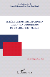 m, Le rôle de l'assesseur citoyen devant la commission de discipline en prison, L'Harmattan