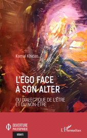 eBook, L'ego face à son alter : ou Dialectique de l'être et du non-être, L'Harmattan