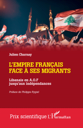 eBook, L'Empire français face à ses migrants : Libanais en A.O.F jusqu'aux indépendances, L'Harmattan