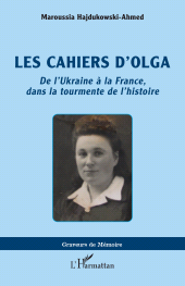E-book, Les cahiers d'Olga : De l'Ukraine à la France, dans la tourmente de l'histoire, L'Harmattan