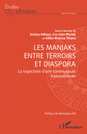 eBook, Les Manjaks entre terroirs et diaspora : La trajectoire d'une communauté transnationale, L'Harmattan