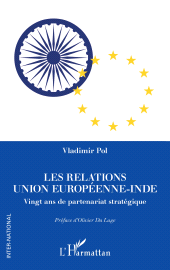 E-book, Les relations Union européenne-Inde : Vingt ans de partenariat stratégique, L'Harmattan