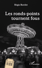 E-book, Les ronds-points tournent fous, L'Harmattan