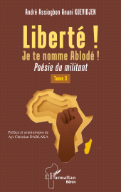 E-book, Liberté ! Je te nomme Ablodé! : Poésie du militant, L'Harmattan