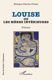 E-book, Louise ou Les mères intérieures, L'Harmattan