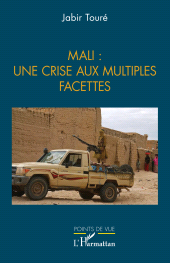 E-book, Mali : Une crise aux multiples facettes, L'Harmattan