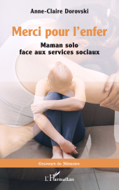 E-book, Merci pour l'enfer : Maman solo face aux services sociaux, L'Harmattan
