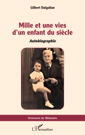 E-book, Mille et une vies d'un enfant du siècle : Autobiographie, L'Harmattan