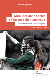 E-book, Mobilisations sociales à l'épreuve du numérique : Une comparaison France/Algérie, L'Harmattan