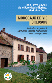 E-book, Morceaux de vie creusois : Récits dans les parlers de Saint-Pierre-Chérignat (haut-limousin) et de Fursac (marchois), L'Harmattan