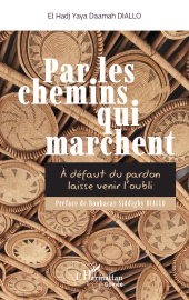 E-book, Par les chemins qui marchent : À défaut du pardon laisse venir l'oubli, L'Harmattan