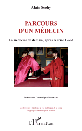 E-book, Parcours d'un médecin : La médecine de demain, après la crise Covid, L'Harmattan
