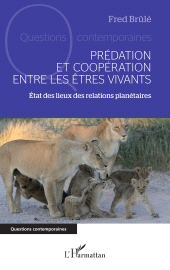 E-book, Prédation et coopération entre les êtres vivants : État des lieux des relations planétaires, L'Harmattan