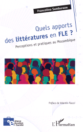 E-book, Quels apports des littératures en FLE ? : Perceptions et pratiques au Mozambique, L'Harmattan