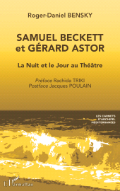 E-book, Samuel Beckett et Gérard Astor : La Nuit et le Jour au Théâtre, L'Harmattan