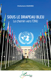 E-book, Sous le drapeau bleu : Le chemin vers l'ONU, L'Harmattan