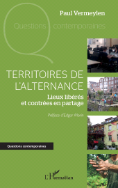 E-book, Territoires de l'alternance : Lieux libérés et contrées en partage, L'Harmattan