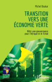 E-book, Transition vers une économie verte : Bâtir une gouvernance pour l'Afrique et le Tchad, L'Harmattan
