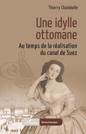 E-book, Une idylle ottomane : Au temps de la réalisation du canal de Suez, L'Harmattan