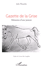 E-book, Gazette de la Grise : Mémoires d'une jument, L'Harmattan