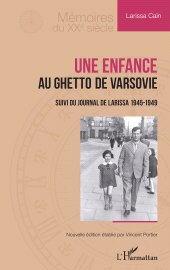 E-book, Une enfance au ghetto de Varsovie : Suivi du Journal de Larissa 1945-1949, L'Harmattan