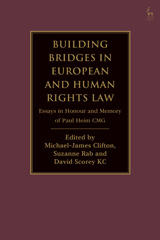 E-book, Building Bridges in European and Human Rights Law : Essays in Honour and Memory of Paul Heim CMG, Hart Publishing