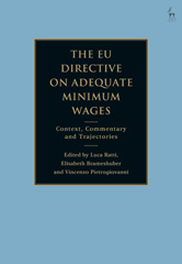 eBook, The EU Directive on Adequate Minimum Wages : Context, Commentary and Trajectories, Hart Publishing