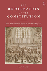 eBook, The Reformation of the Constitution : Law, Culture and Conflict in Jacobean England, Hart Publishing