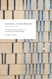 eBook, Good Judgment : The European Court of Justice as a Context-Conscious Lawmaker, Hart Publishing