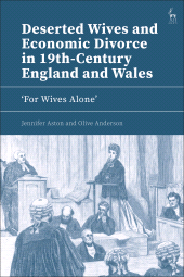 E-book, Deserted Wives and Economic Divorce in 19th-Century England and Wales : For Wives Alone', Hart Publishing