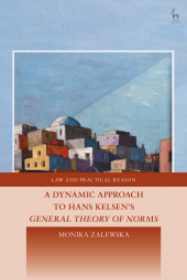 eBook, Dynamic Approach to Hans Kelsen's General Theory of Norms,, Hart Publishing