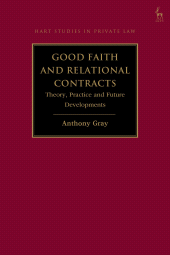 E-book, Good Faith and Relational Contracts : Theory, Practice and Future Developments, Hart Publishing