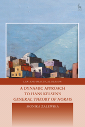E-book, A Dynamic Approach to Hans Kelsen's General Theory of Norms, Hart Publishing