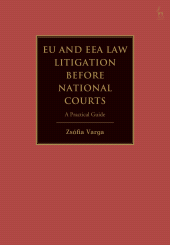 E-book, EU and EEA Law Litigation Before National Courts : A Practical Guide, Hart Publishing