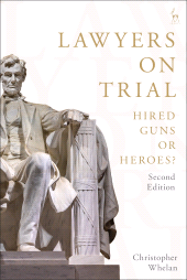 eBook, Lawyers on Trial : Hired Guns or Heroes?, Hart Publishing