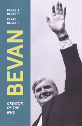 E-book, Bevan : Creator of the NHS, Haus Publishing