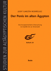 eBook, Der Penis im alten Ägypten : Eine konzeptorientierte Untersuchung von Quellen bis zur Amarnazeit, Helmut Buske Verlag