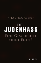 E-book, Der Judenhass : Eine Geschichte ohne Ende?, S. Hirzel Verlag GmbH