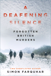 eBook, A Deafening Silence : Forgotten British Murders, The History Press