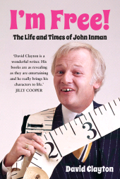 E-book, I'm Free! : The Life and Times of John Inman, The History Press