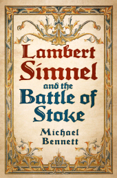 eBook, Lambert Simnel and the Battle of Stoke, The History Press
