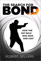 eBook, The Search for Bond : How the 007 Role Was Won and Lost, The History Press