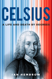 E-book, Celsius : A Life and Death by Degrees, The History Press