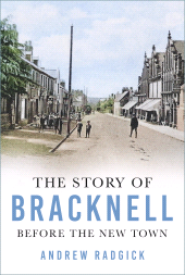 E-book, The Story of Bracknell : Before the New Town, The History Press