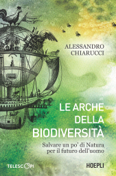 E-book, Le arche della biodiversità : salvare un po' di natura per il futuro dell'uomo, Hoepli
