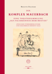 E-book, Der Komplex Mauerbach : Eine Theatersammlung "aus fachmännischem Besitze" zwischen Führerbibliothek und Mauerbach Benefit Sale, Hollitzer