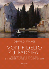 E-book, Von Fidelio zu Parsifal : Spielarten und Stationen des Musiktheaters im 19. Jahrhundert, Hollitzer