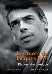 eBook, Les mots de Jacques Brel : Dictionnaire poétique, Saurat , Gérard, Honoré Champion